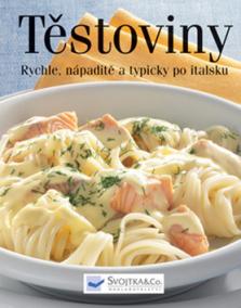 Těstoviny-ilustrovaná encyklopedie