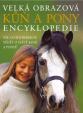 Kůň a pony - Velká obrazová encyklopedie