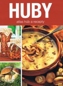 Huby - atlas húb a recepty