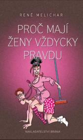 Proč mají ženy vždycky pravdu