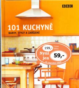 101 kuchyně - barvy,styly,zařízení