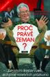 Proč právě Zeman?