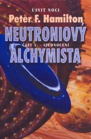 Neutroniový Alchymista - Sjednocení