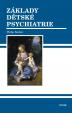 Základy dětské psychiatrie