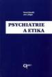 Psychiatrie a etika
