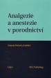 Analgezie a anestezie v porodnictví