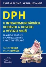 DPH u intrakomunitárních dodávek a dovozu a vývozu zboží - Praktické postupy uplatňování daně s využitím příkladů