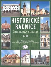 Historické radnice Čech, Moravy a Slezska 1. díl