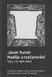 Jacek Kuroń. Naděje a rozčarování