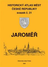 Historický atlas měst České republiky, sv. 31. Jaroměř