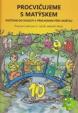 Procvičujeme s Matýskem - Počítání do 20 s přechodem přes 10 - Pracovní sešit ke 4. dílu učebnice