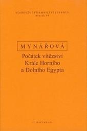 Počátek vítězství krále horního a dolního Egypta