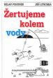 Žertujeme kolem vody