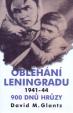 Obléhání Leningradu 900 dnů hrůzy