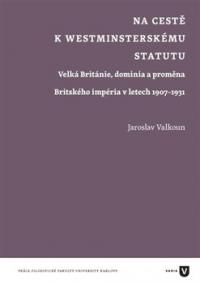 Na cestě k westminsterskému statutu