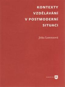 Kontexty vzdělávání v postmoderní situaci