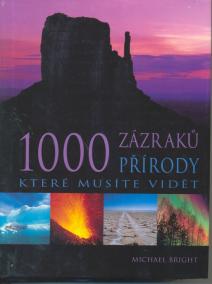 1000 zázraků přírody které musíte vidět