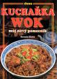 Kuchařka WOK - můj nový pomocník