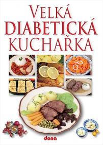 Velká diabetická kuchařka - 2. vydání