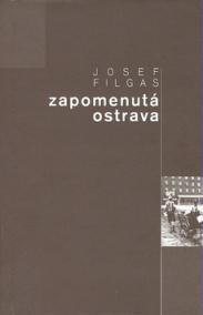 Zapomenutá Ostrava