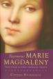 Tajemství Marie Magdaleny - Nové důkazy ze svitků objevených v Egyptě