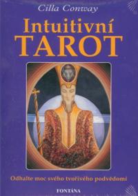 Intuitivní tarot - Odhalte moc svého tvořivého podvědomí