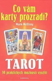 Co vám karty prozradí? - Tarot, 30 praktických využití