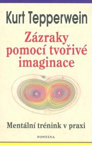 Zázraky pomocí tvořivé imaginace