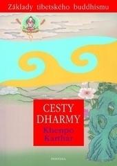 Cesty Dharmy - Základy tibetského buddhismu