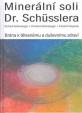 Minerální soli Dr. Shüsslera - Brána k tělesnému a duševnímu zdraví