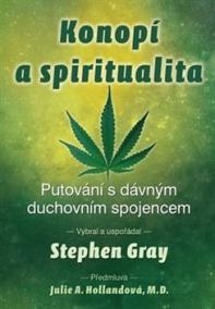Konopí a spiritualita - Putování s dávný
