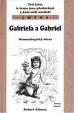 Gabriela a Gabriel - Nomenologický obraz