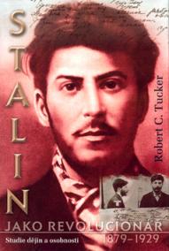 Stalin-ako revolucionář 1879-1929