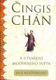 Čingischán a utváření moderního světa