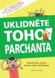 Uklidněte toho parchanta - Jediná kniha, kterou budou rodiče potřebovat