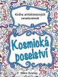 Kosmická poselství - Kniha antistresových omalovánek