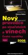 Nový kapesní průvodce po vinařstvích a vínech České republiky 2006