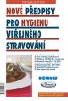 Nové předpisy pro hygienu veřejného stravování