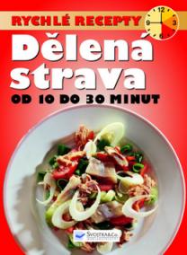 Rychlé recepty Dělená strava