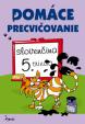 Domáce precvičovanie - Matematika 5.ročník