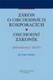 Zákon o obchodních korporacích. Obchodní zákoník. Srovnávací texty