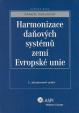 Harmonizace daňových systémů zemí Evropské unie - 2. vydání