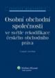 Osobní obchodní společnosti ve světle rekodifikace českého obchodního práva