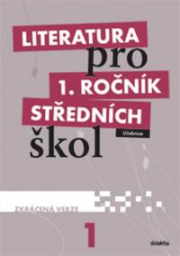 Literatura pro 1. ročník SŠ - učebnice (zkrácená verze)