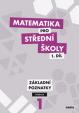 Matematika pro SŠ - 1. díl (učebnice)