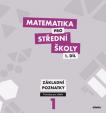 Matematika pro SŠ - 1. díl (průvodce pro učitele)