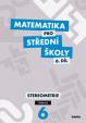 Matematika pro SŠ – 6. díl (učebnice)