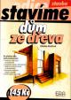 Dům ze dřeva - Stavíme