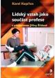 Lidský vztah jako součást profese