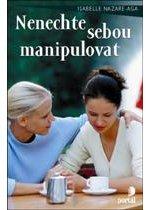 Nenechte sebou manipulovat